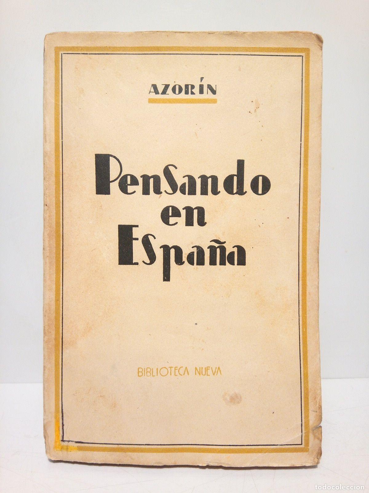 Libros: AZORIN [seud. de &rdquo;Jos&eacute; Mart&iacute;nez Ruiz&rdquo;] - Pensando en Espa&ntilde;a - Foto 1