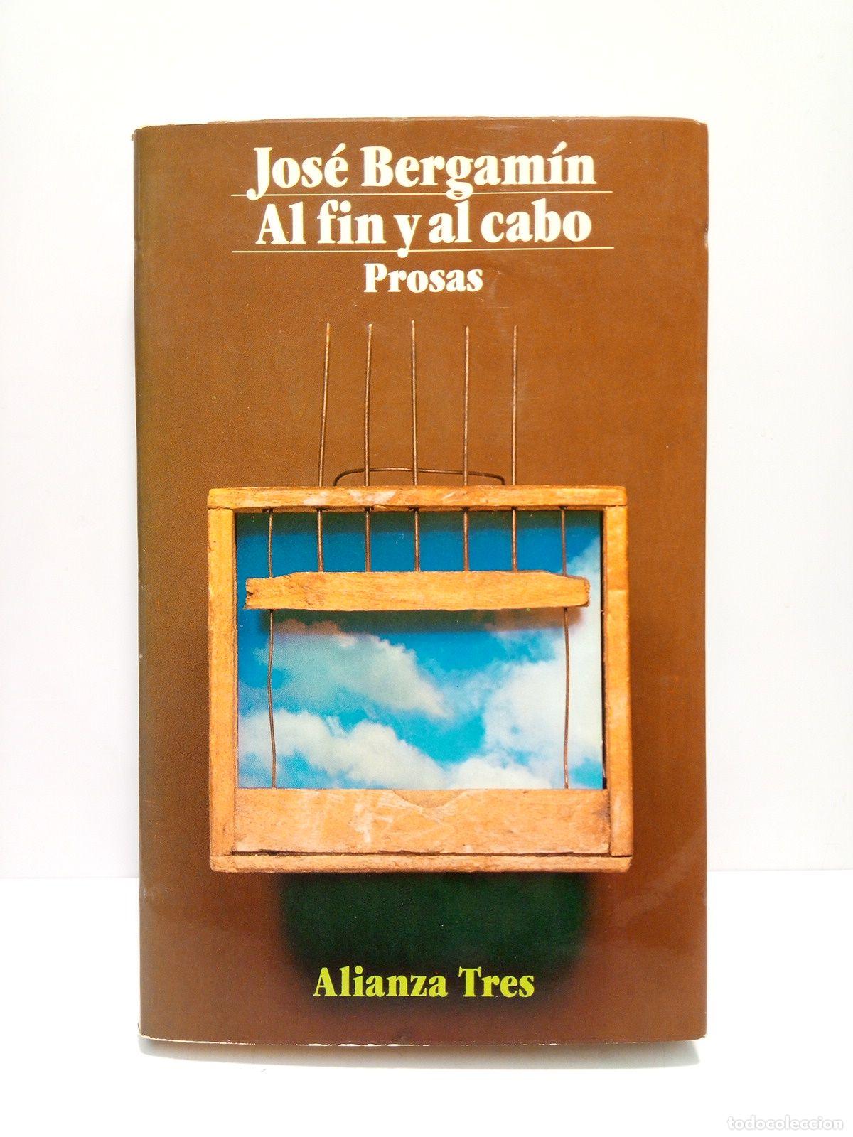 Libros: BERGAMIN, Jos&eacute; - Al fin y al cabo (Prosas) - Foto 1