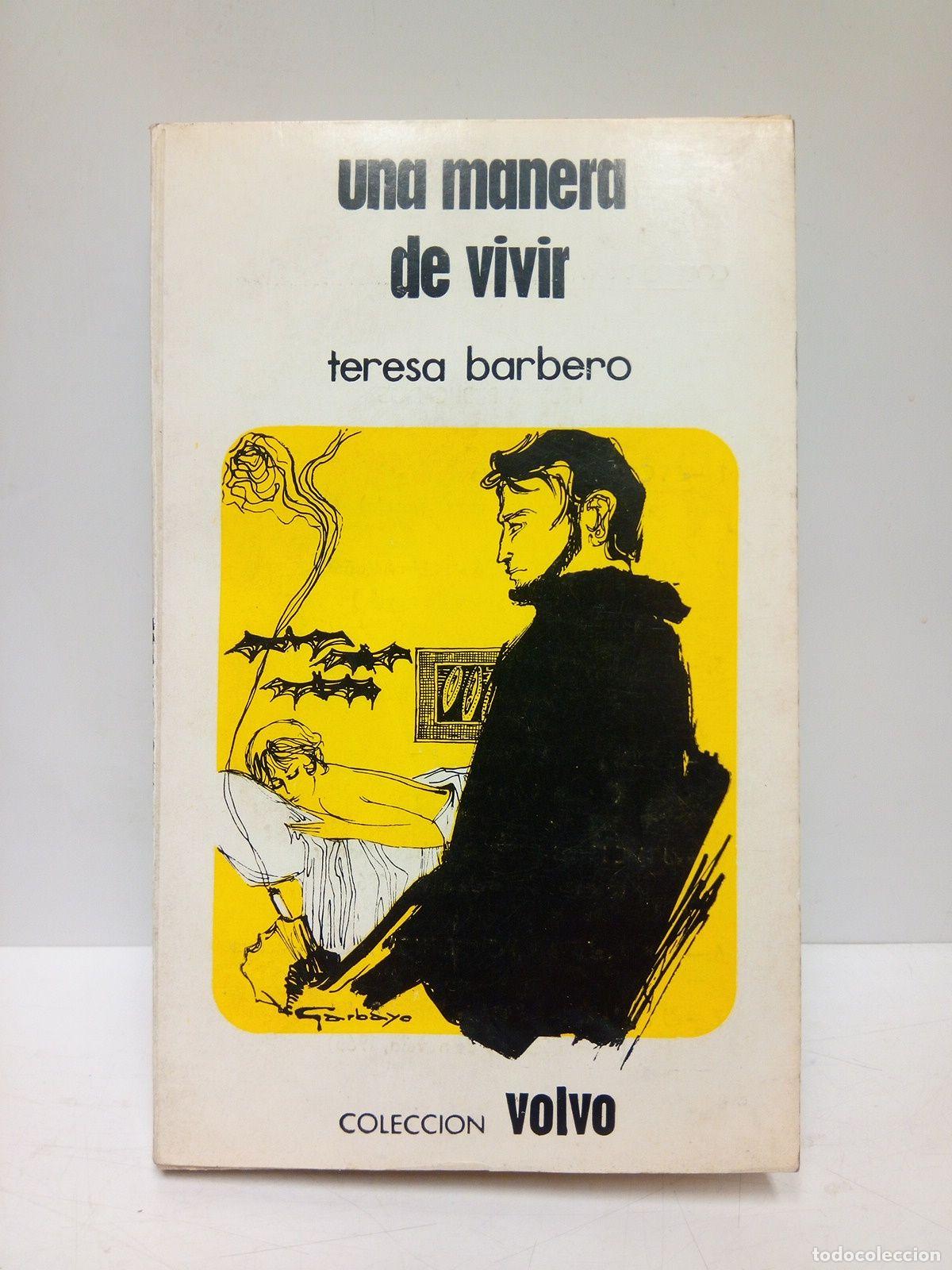 Libros: BARBERO, Teresa - Una manera de vivir. (Premio ”Sésamo” de novela, 1965)