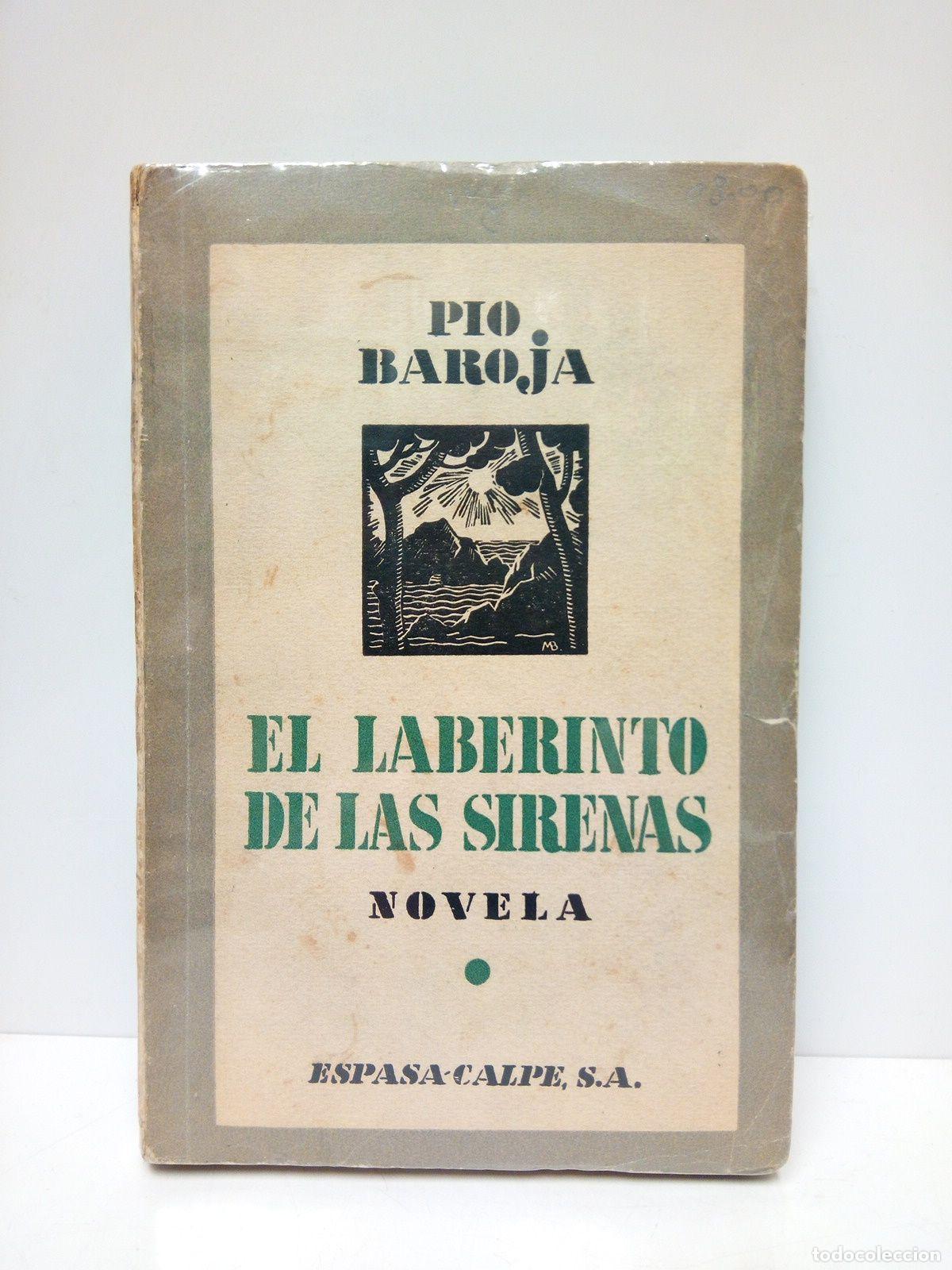 Libros: BAROJA, P&iacute;o - El Mar: EL LABERINTO DE LAS SIRENAS (Novela) - Foto 1