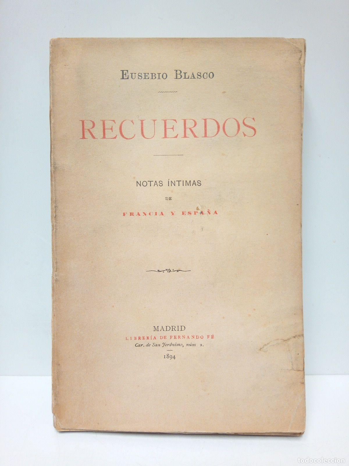Libros: BLASCO, Eusebio - Recuerdos. (Notas &iacute;ntimas de Francia y Espa&ntilde;a) - Foto 1