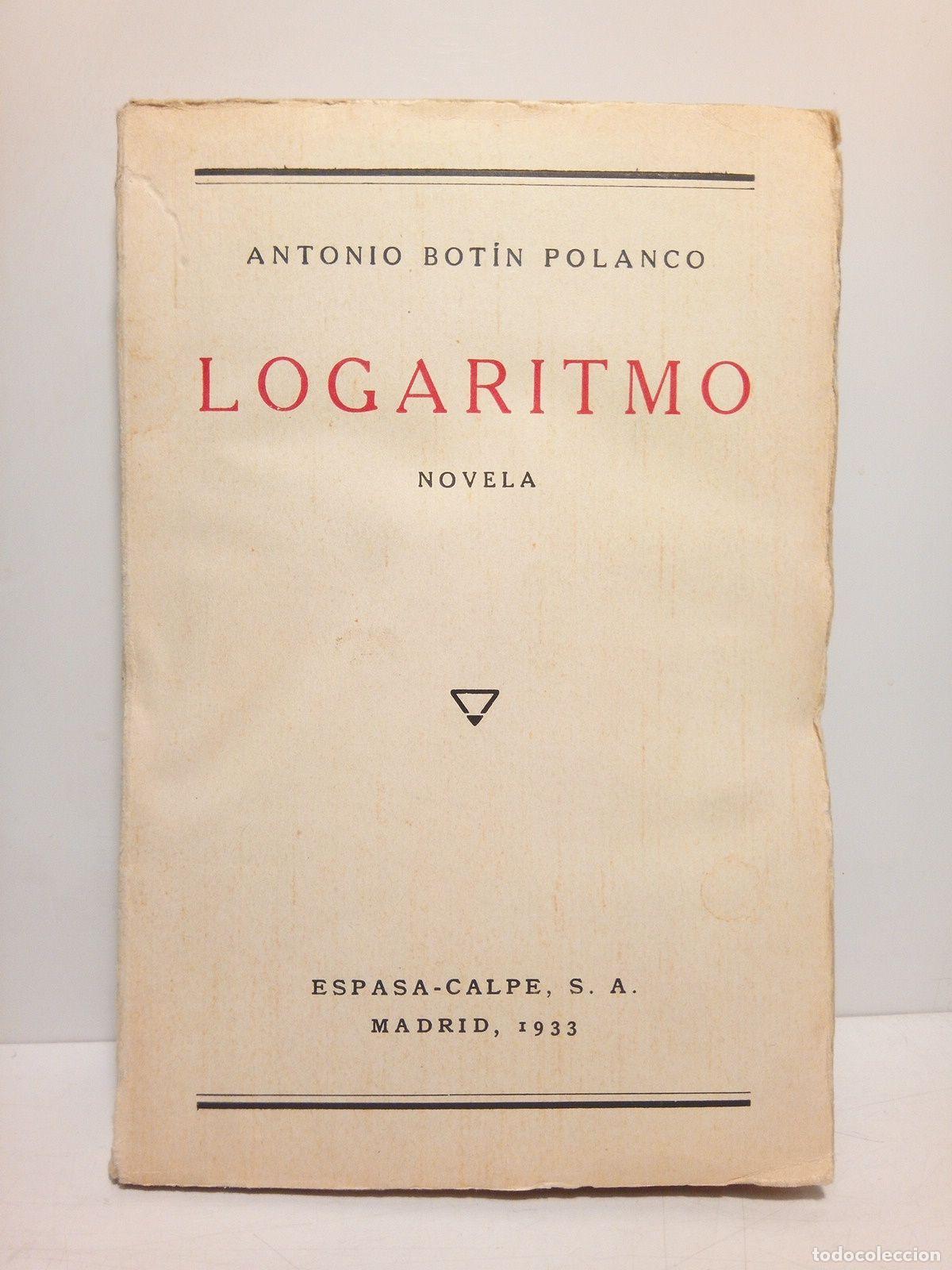 Libros: BOTIN POLANCO, Antonio - Logaritmo. (Novela) - Foto 1
