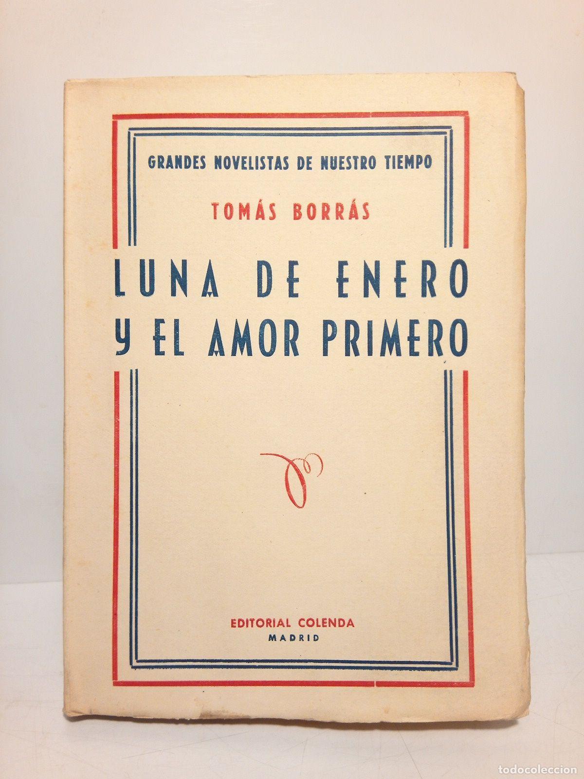 Libros: BORRAS, Tom&aacute;s - Luna de enero y el amor primero. (novela) - Foto 1