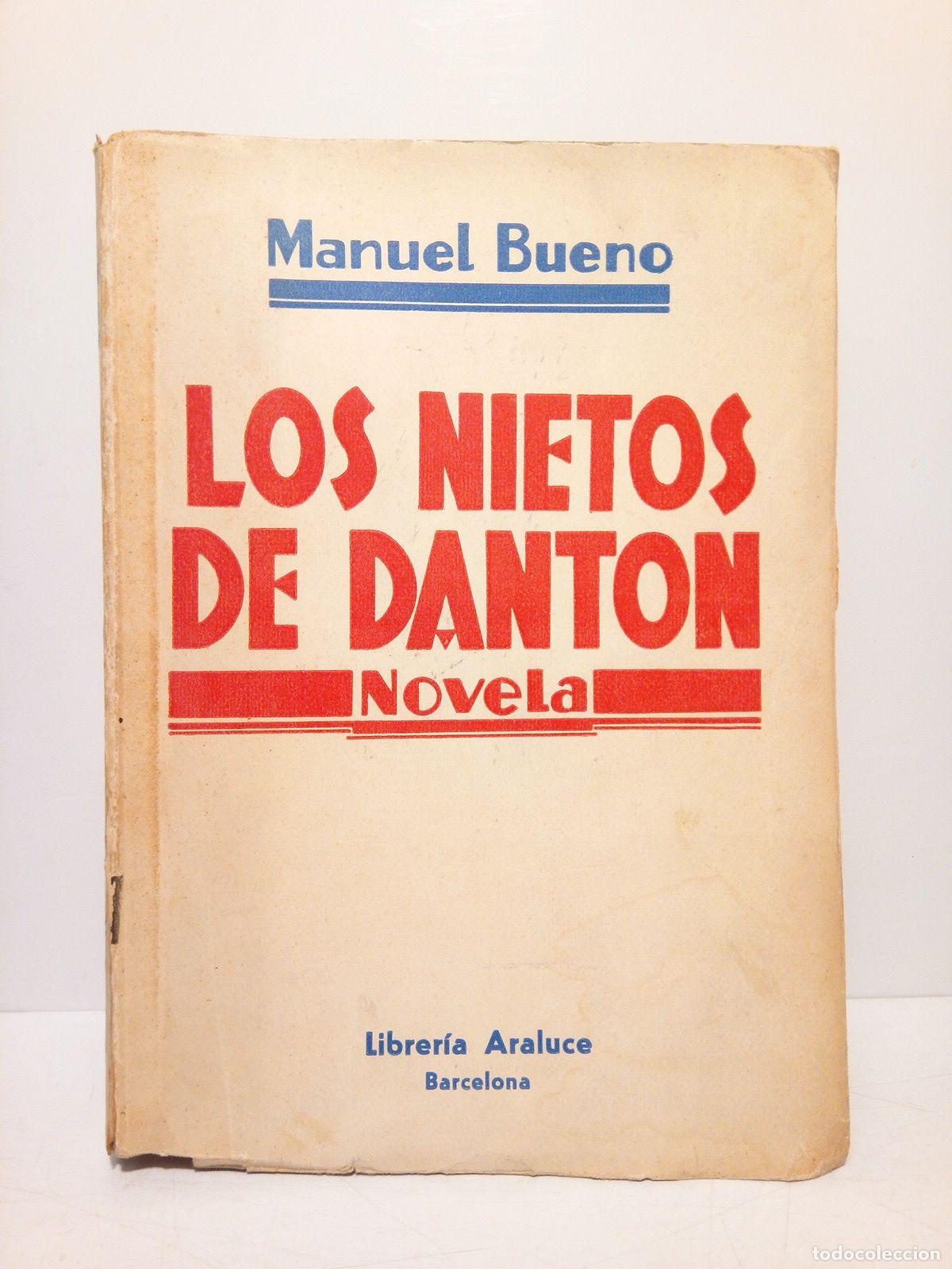 Libros: BUENO, Manuel - Los nietos de Danton (Novela) - Foto 1