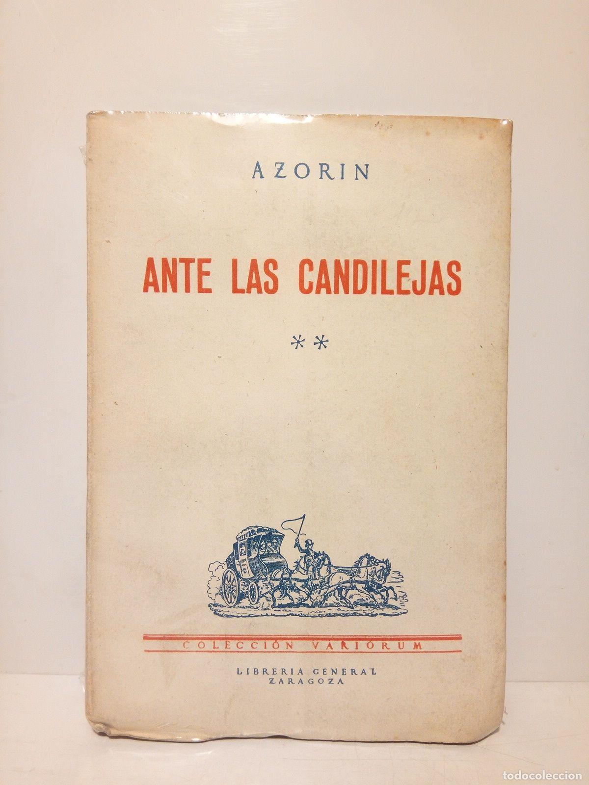 Libros: AZORIN [seud. de &rdquo;Jos&eacute; Mart&iacute;nez Ruiz&rdquo;] - Ante las candilejas - Foto 1