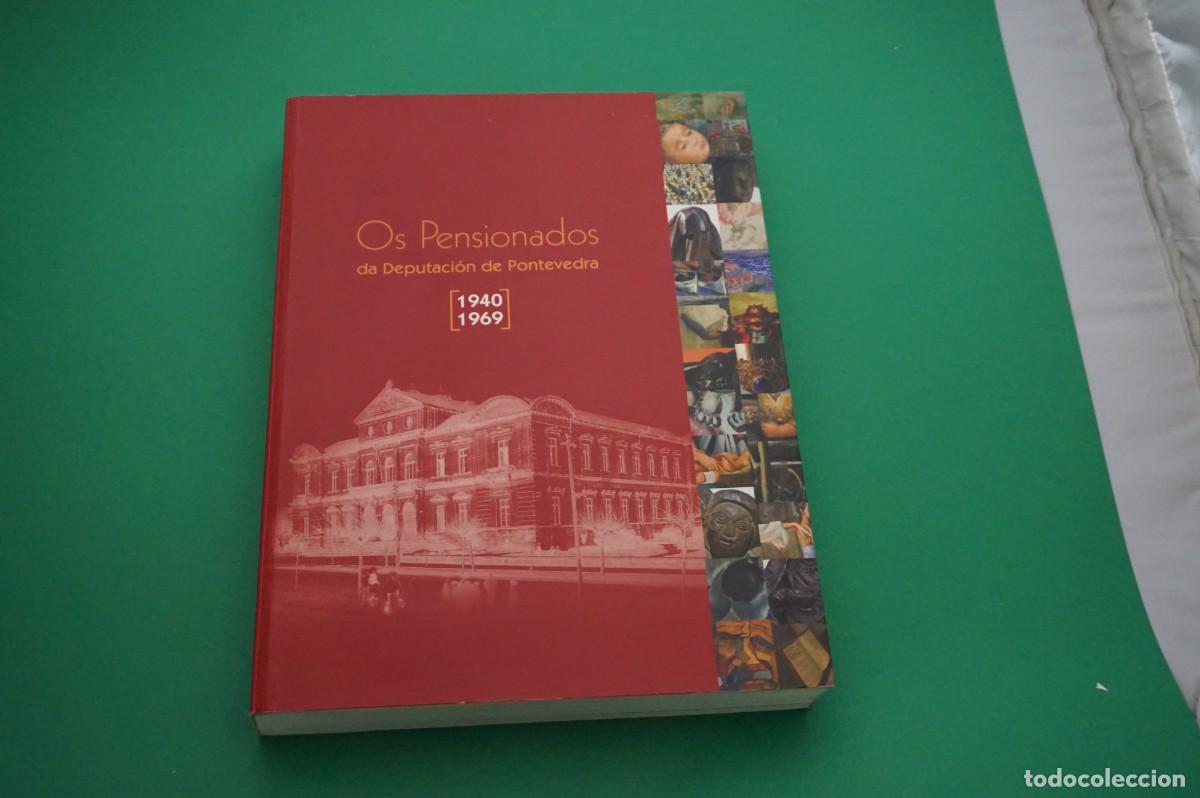 Livres: AMF-22G/ OS PENSIONADOS DA DEPUTACION DE PONTEVEDRA [1940 1969]