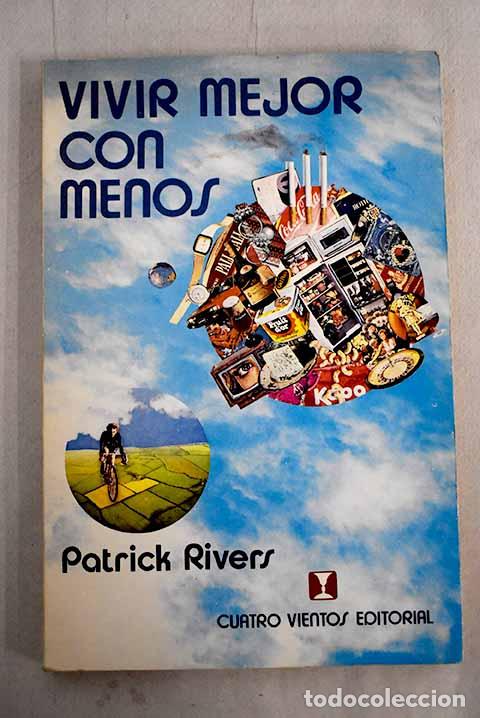 Libros: Vivir mejor con menos.- Rivers, Patrick - Foto 1