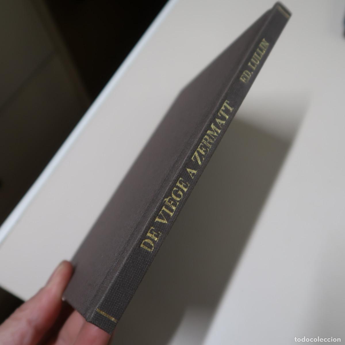 Libros: LE CHEMIN DE FER DE VI&Egrave;GE A ZERMATT - ED. LULLIN - Foto 2