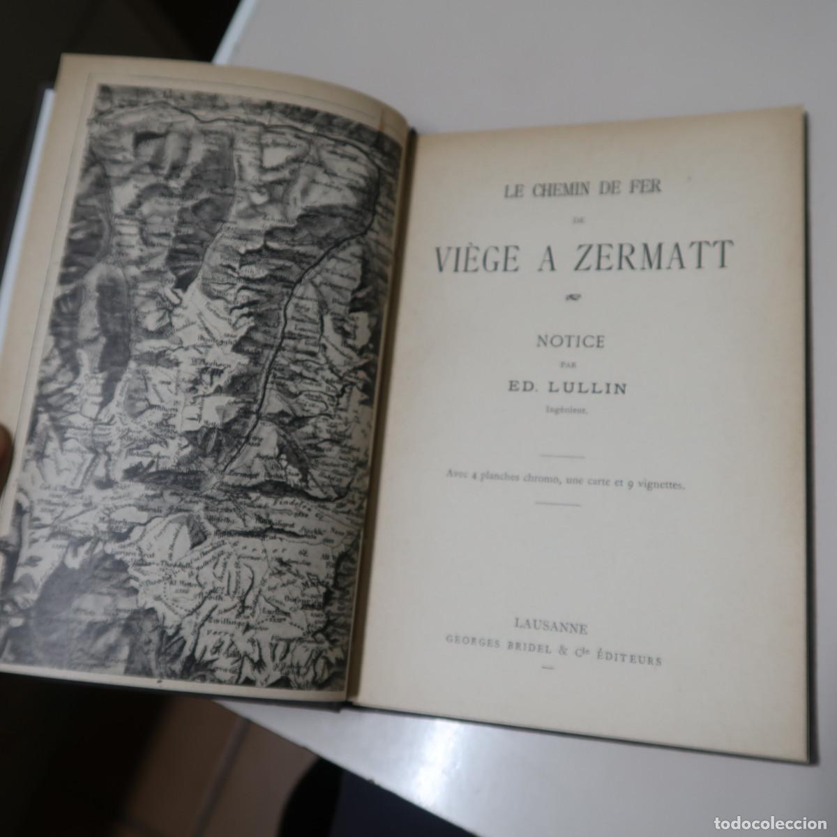 Libros: LE CHEMIN DE FER DE VI&Egrave;GE A ZERMATT - ED. LULLIN - Foto 3