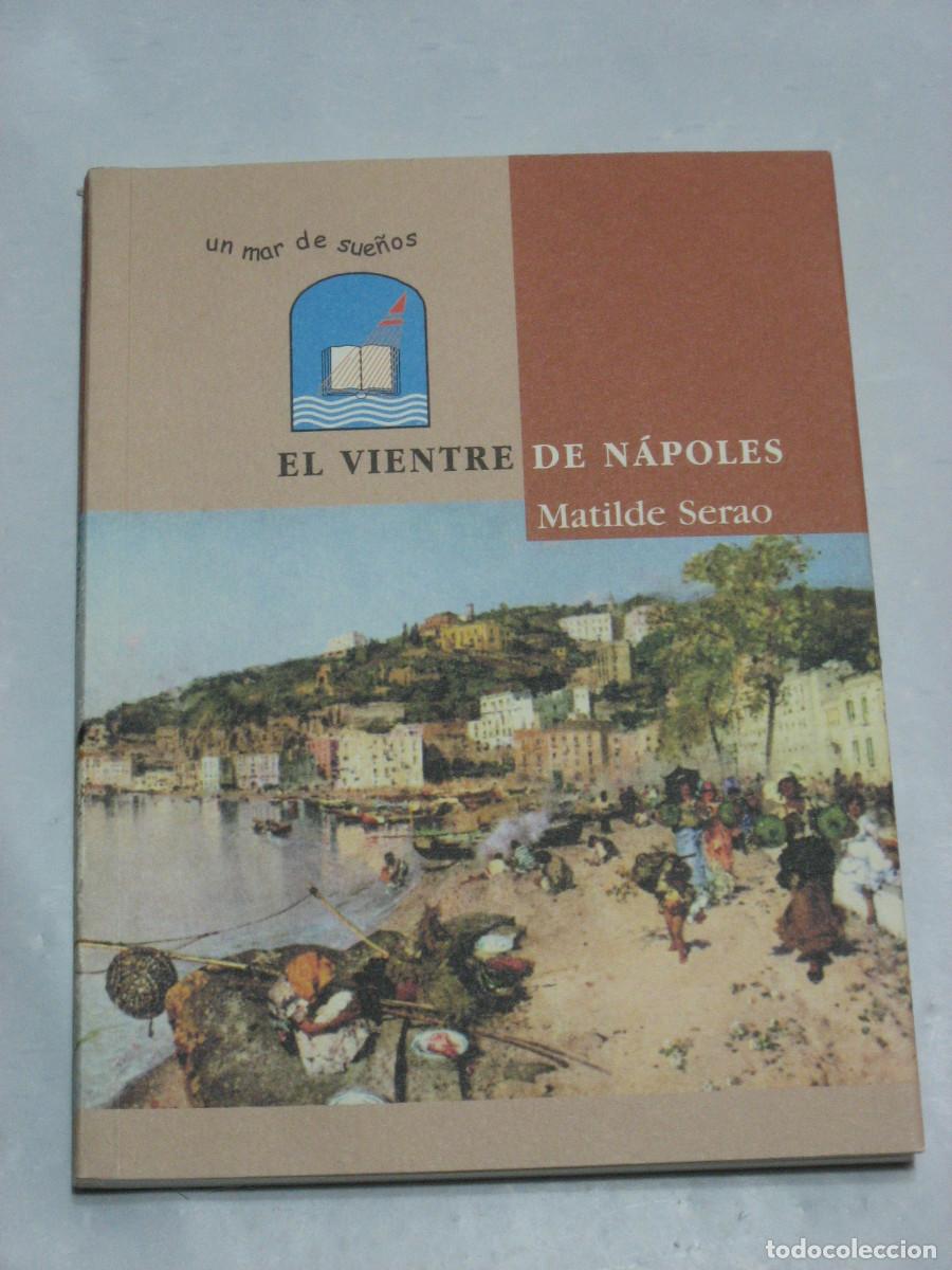 Libros: EL VIENTRE DE N&Aacute;POLES - Matilde Serao - Foto 1