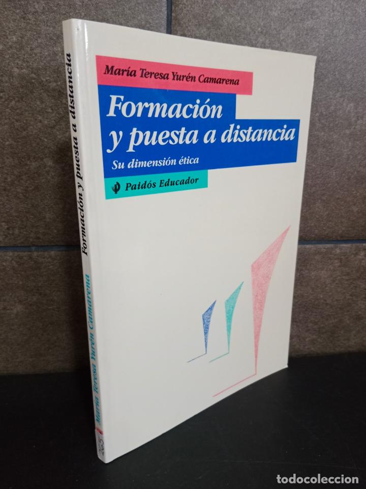 Livres: Formacion y puesta a distancia: sudimension etica. Mar&iacute;a Teresa Yur&eacute;n Camarena.