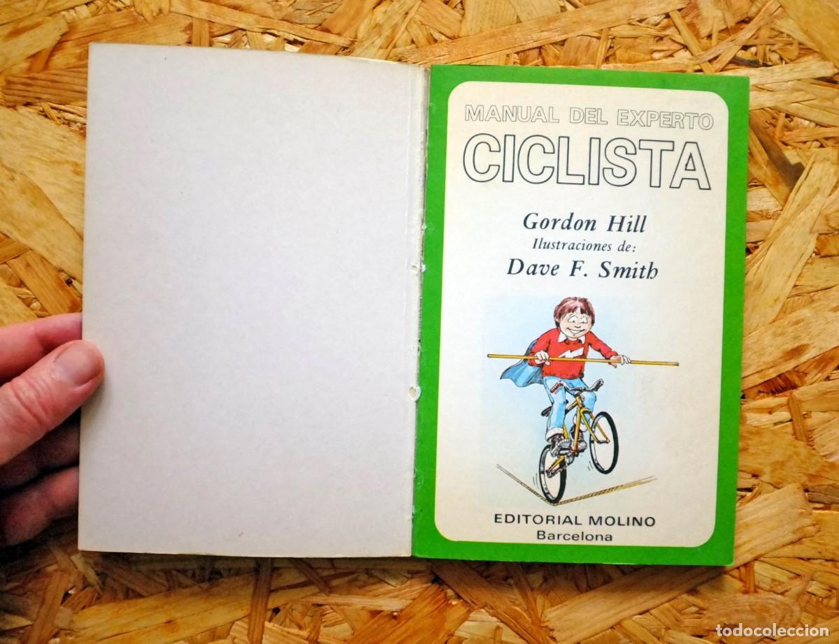 Libros: MANUAL DEL PERFECTO CICLISTA. GORDON HILL. EDICIONES MOLINO. - Foto 4