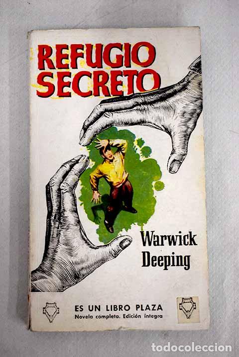 Libros: Refugio secreto.- Deeping, Warwick - Foto 1