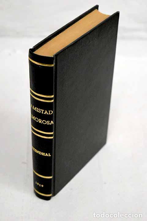 Libros: Amistad amorosa.- Stendhal - Foto 1