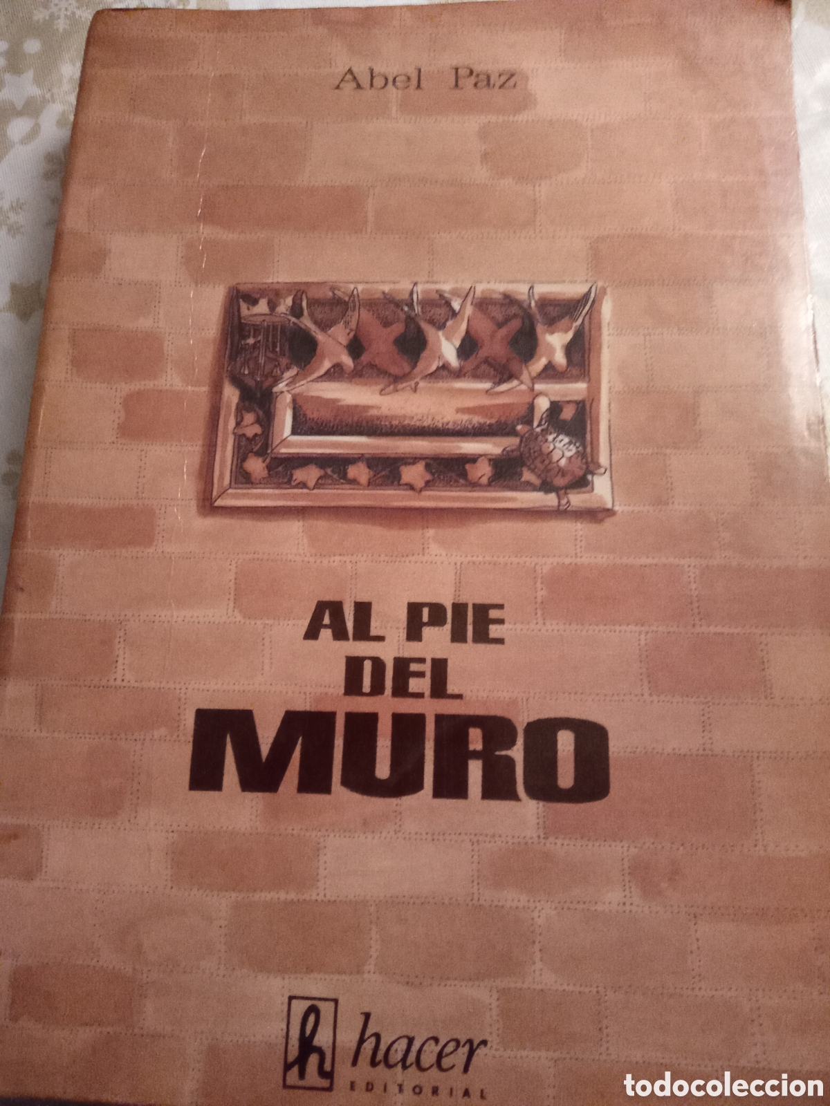 Libros: Al pie del muro. Paz, Abel - Foto 1