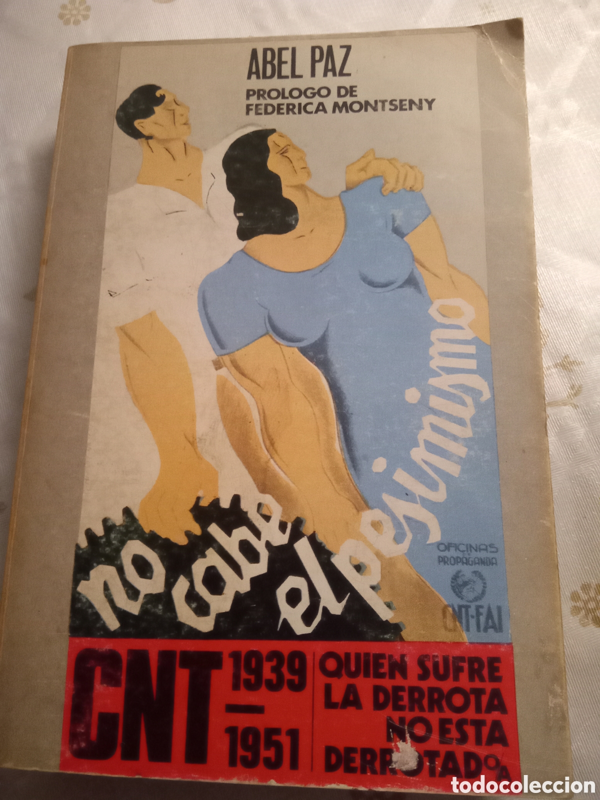 Libros: No cabe el pesimismo, Abel Paz 1982 - Foto 1