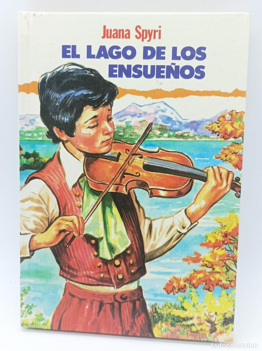 Libros: EL LAGO DE LOS ENSUE&Ntilde;OS- JUANA SPYRI - Foto 1