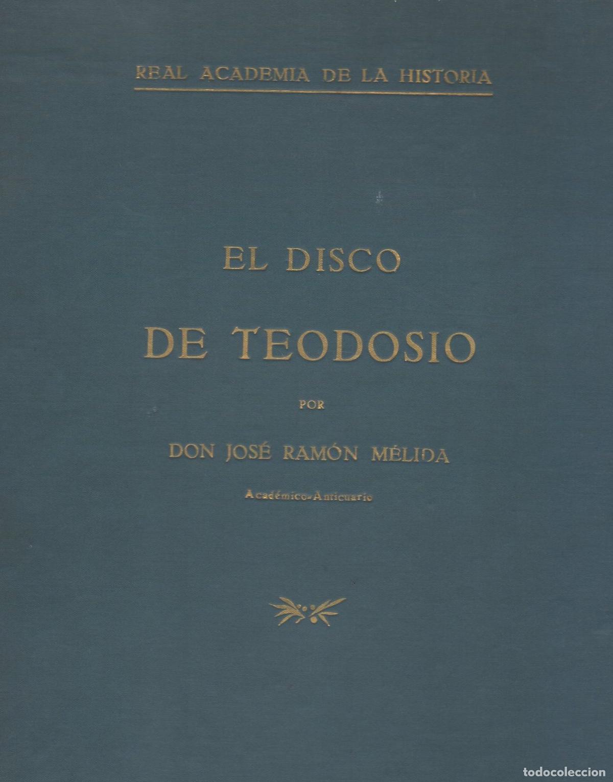 Libros: El Disco de Teodosio. - M&eacute;lida, Jos&eacute; Ram&oacute;n - Foto 1