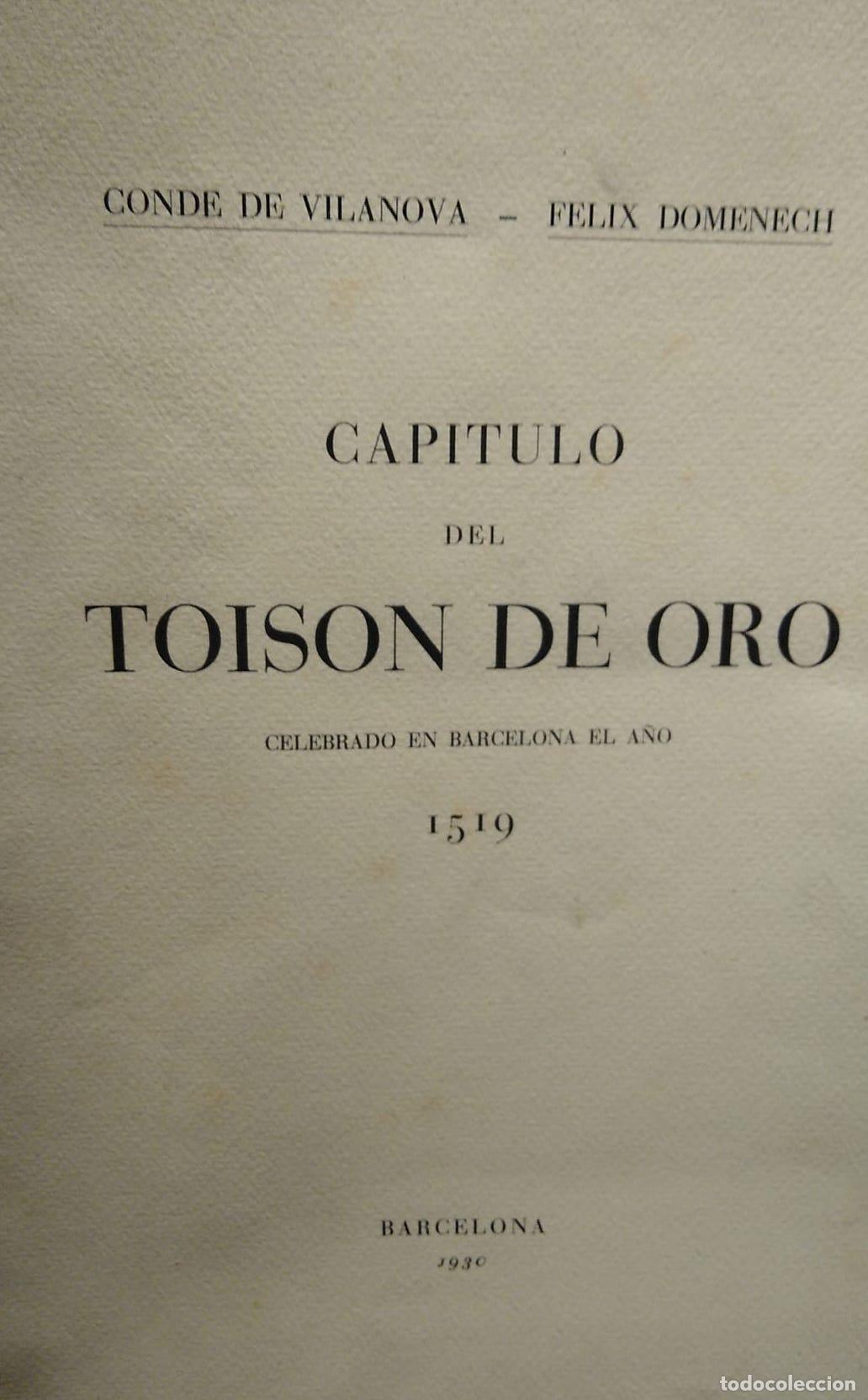 Libros: Cap&iacute;tulo del Tois&oacute;n de Oro celebrado en Barcelona el a&ntilde;o 1519 - Conde de Vilanova; Domenech, F&eacute;lix