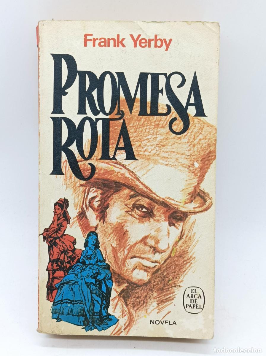 Libros: PROMESA ROTA- FRANK YERBY - Foto 1