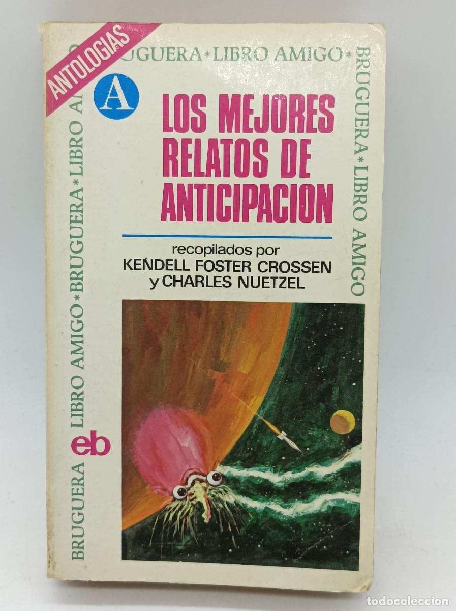Libri di seconda mano: LOS MEJORES RELATOS DE ANTICIPACION-K.F CROSSEN Y C. NUETZEL