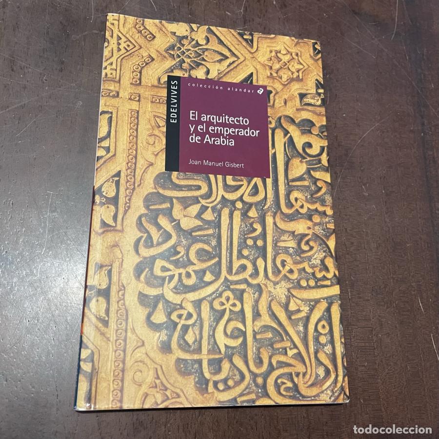 Libros: El arquitecto y el emperador de Arabia - Joan Manuel Gisbert - Foto 1