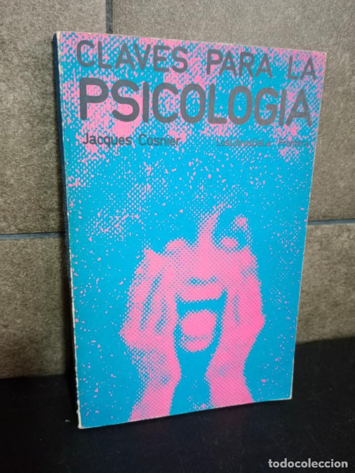 Libros: CLAVES PARA LA PSICOLOG&Iacute;A. JACQUES COSNIER. - Foto 1