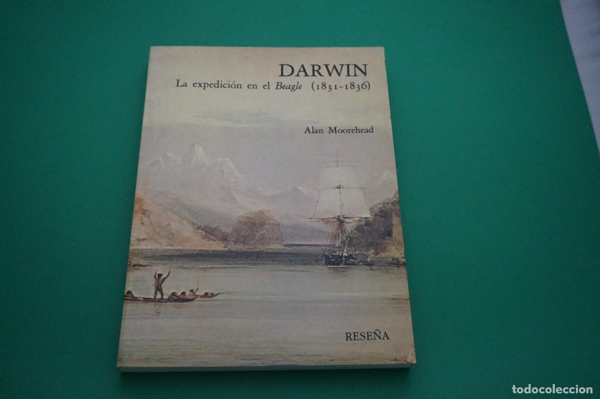 Livres: AMF-22H/ DARWIN - LA EXPEDICION EN EL BEAGLE (1831-1836) - ALAN MOOREHEAD / RESE&Ntilde;A