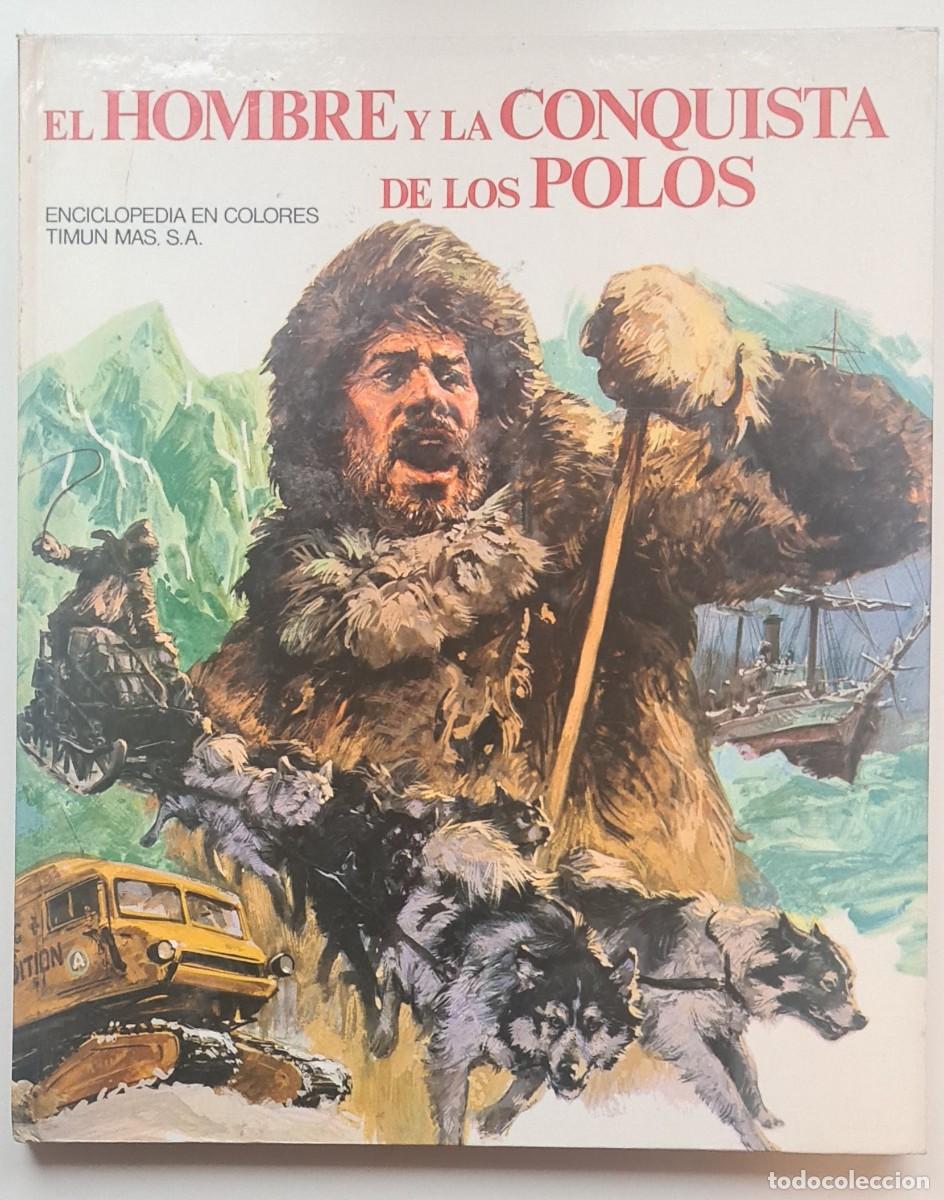Libros: El hombre y la conquista de los polos - Foto 1