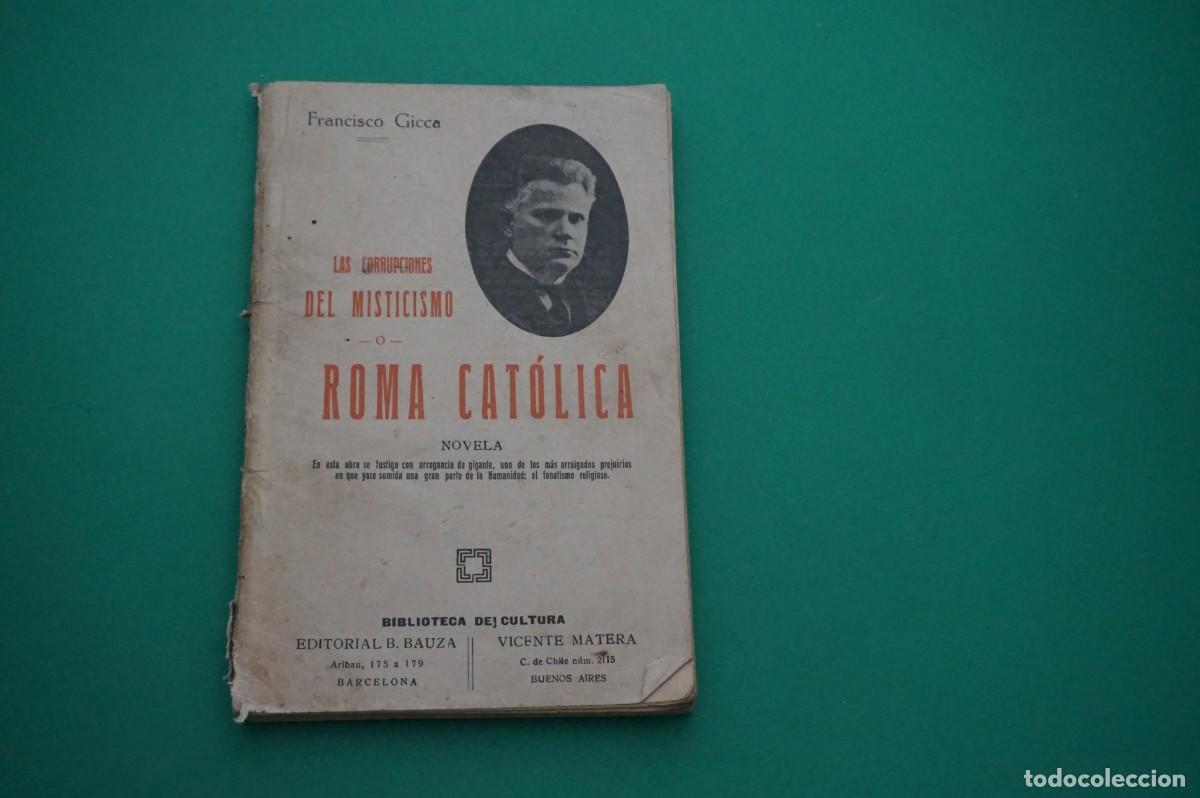 Libri di seconda mano: AMF-23B/ LAS CORRUPCIONES DEL MISTICISMO O ROMA CATOLICA - FRANCISCO GICCA