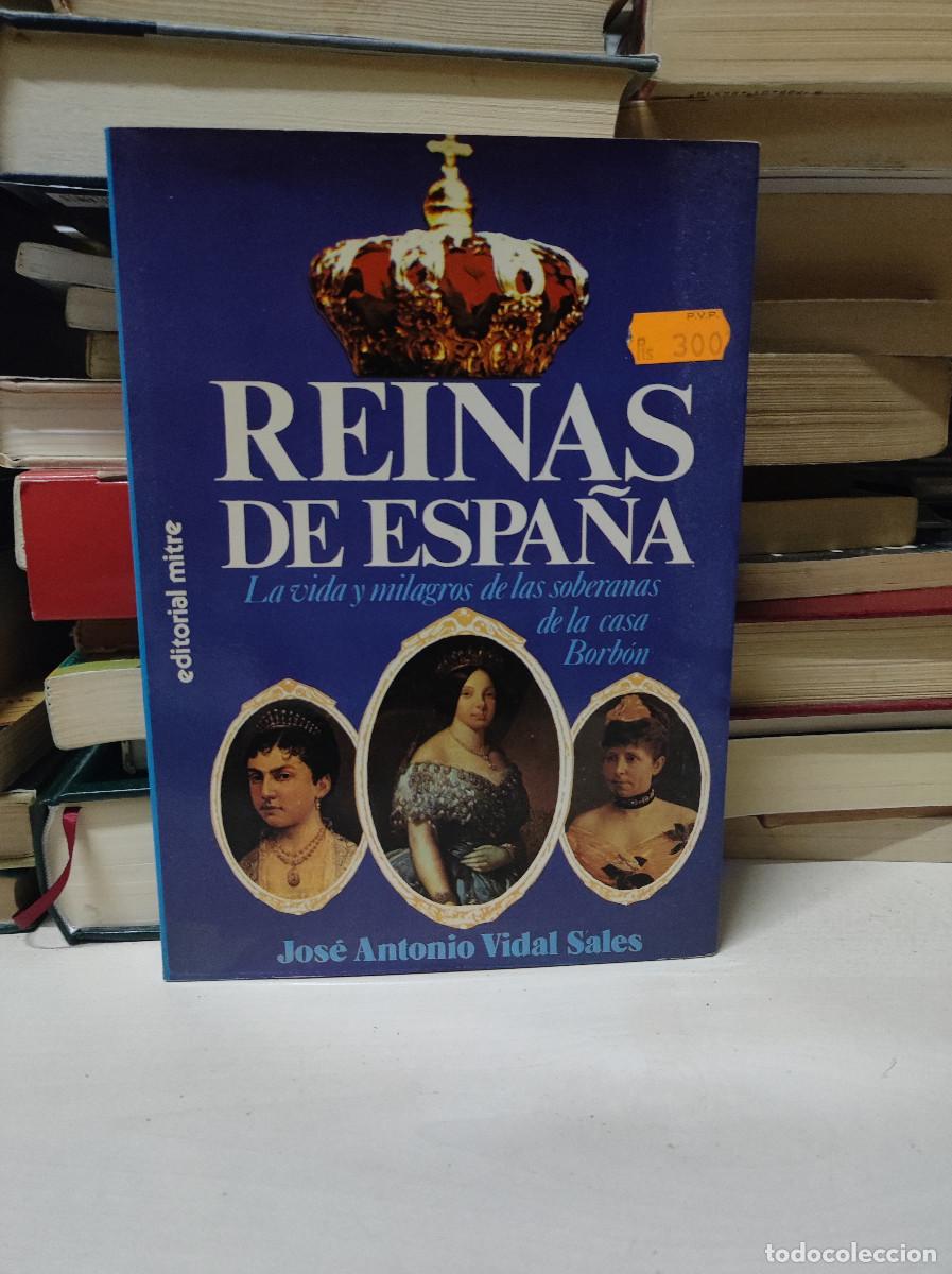 Libros: REINAS DE ESPA&Ntilde;A , JOSE ANTONIO VIDAL SALES - Foto 1