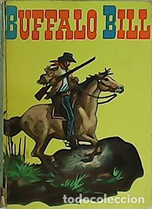 Libros: BUFFALO BILL - Ardanuy,Jos&eacute; - Foto 1