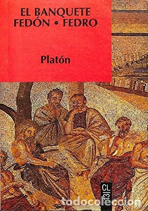 Libros: EL BANQUETE/FED&Oacute;N/FEDRO - Plat&oacute;n - Foto 1