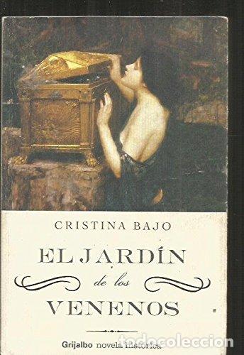 Libros: EL JARD&Iacute;N DE LOS VENENOS - Bajo,Cristina - Foto 1