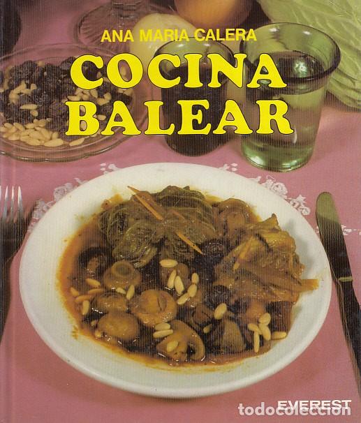 Libros: COCINA BALEAR - CALERA, ANA MAR&Iacute;A - Foto 1