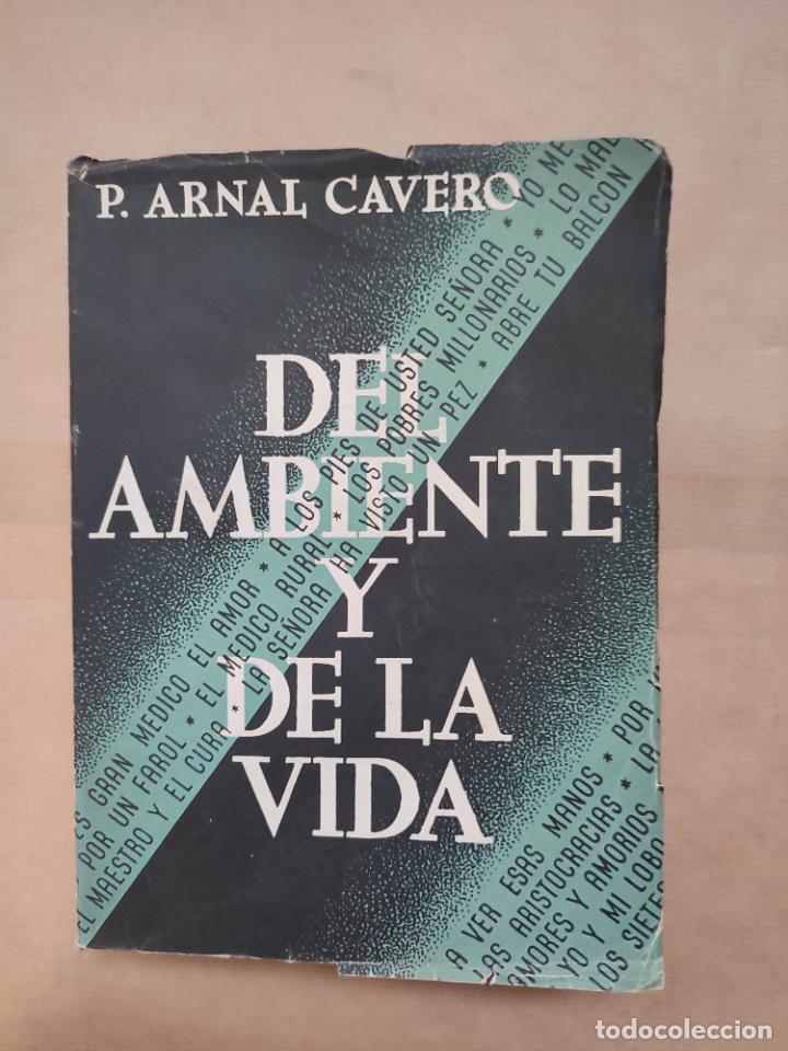 Libros: Del ambiente y de la vida. - Pedro Arnal Cavero. - Foto 1