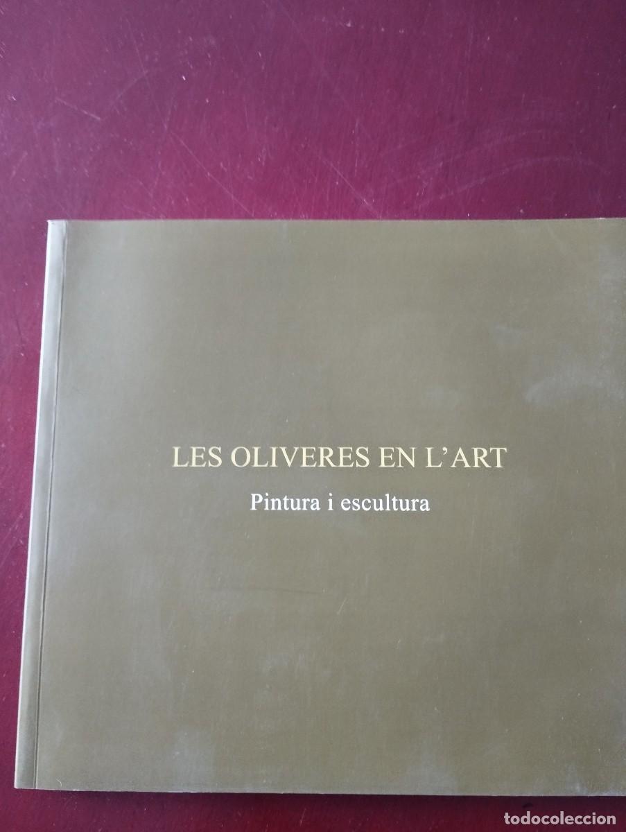 Libros: LES OLIVERES EN L'ART PINTURA Y ESCULTURA INCLUYE C.D