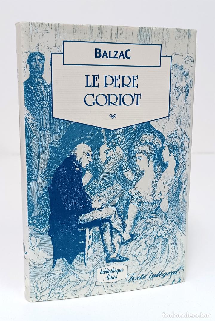 Libros: BALZAC (Honor&eacute; de). Le Pere Goriot - Foto 1