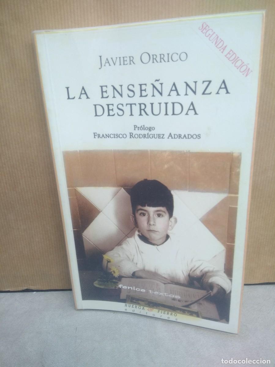 Libros: Libro La Ense&ntilde;anza Destruida- Javier Orrico - Foto 1
