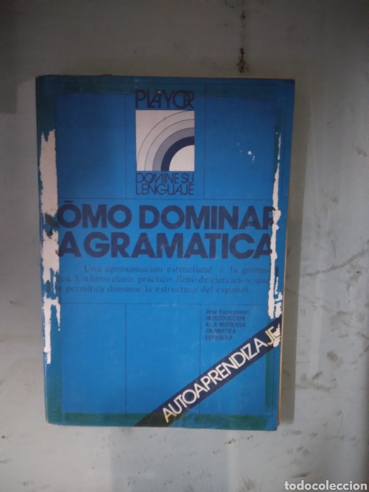Libros: Jose Escarpanter, Introducci&oacute;n a la.moderna Gram&aacute;tica espa&ntilde;ola,Playor - Foto 1