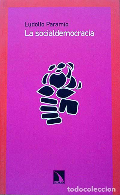 Libros: La socialdemocracia - Ludolfo Paramio - Foto 1