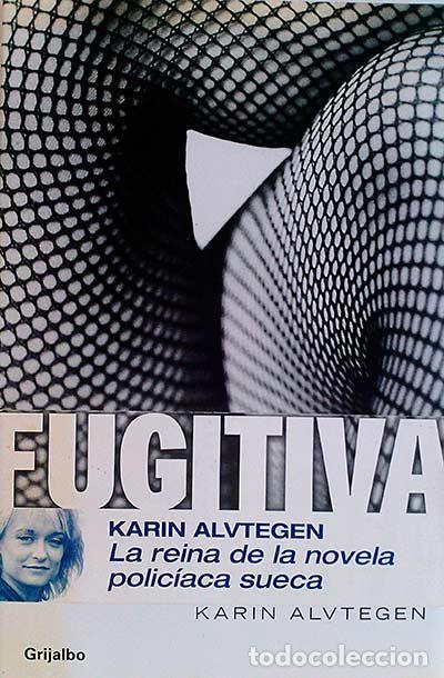 Libros: Fugitiva - Alvtegen,Karin - Foto 1