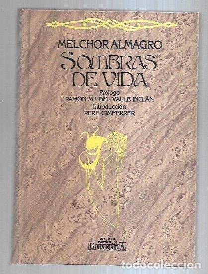 Libros: SOMBRAS DE VIDA (FACSIMIL) - ALMAGRO, MELCHOR - Foto 1