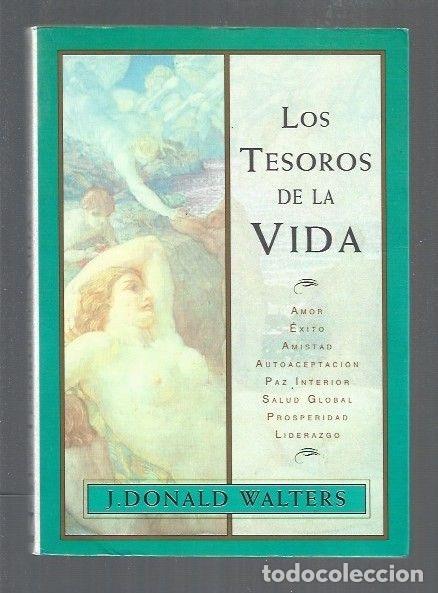 Libros: TESOROS DE LA VIDA - LOS - J. DONALD WALTERS - Foto 1