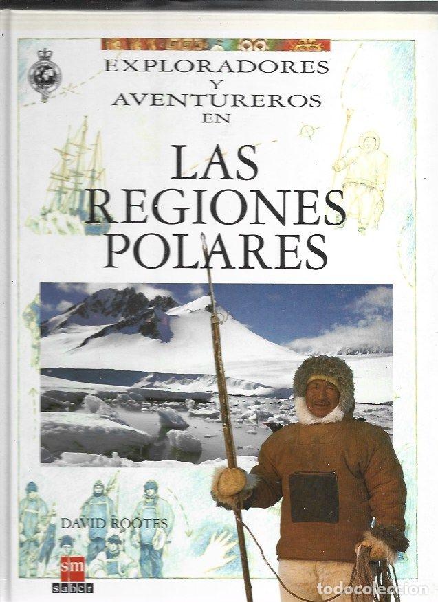 Libros: EXPLORADORES Y AVENTUREROS EN LAS REGIONES POLARES - ROOTES, DAVID - Foto 1
