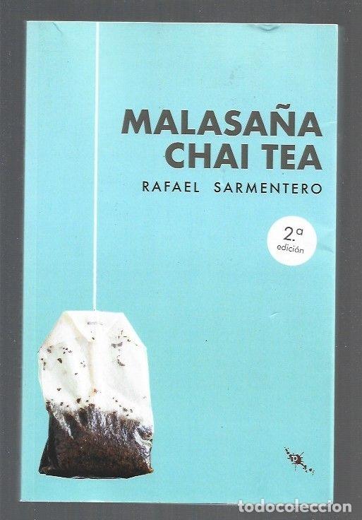 Libros: MALASA&Ntilde;A CHAI TEA - SARMENTERO, RAFAEL - Foto 1
