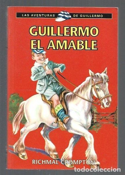 Libros: GUILLERMO EL AMABLE - CROMPTON, RICHMAL - Foto 1
