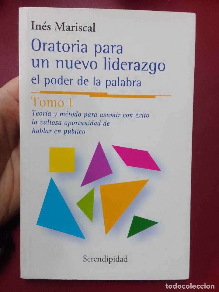 Livres: In&eacute;s Mariscal: Oratoria para un nuevo liderazgo. Tomo 1