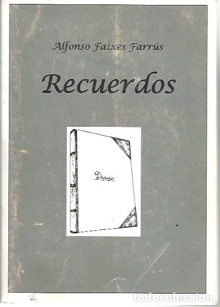 Libros: RECUERDOS ALFONSO FAIXES FARRUS - Foto 1