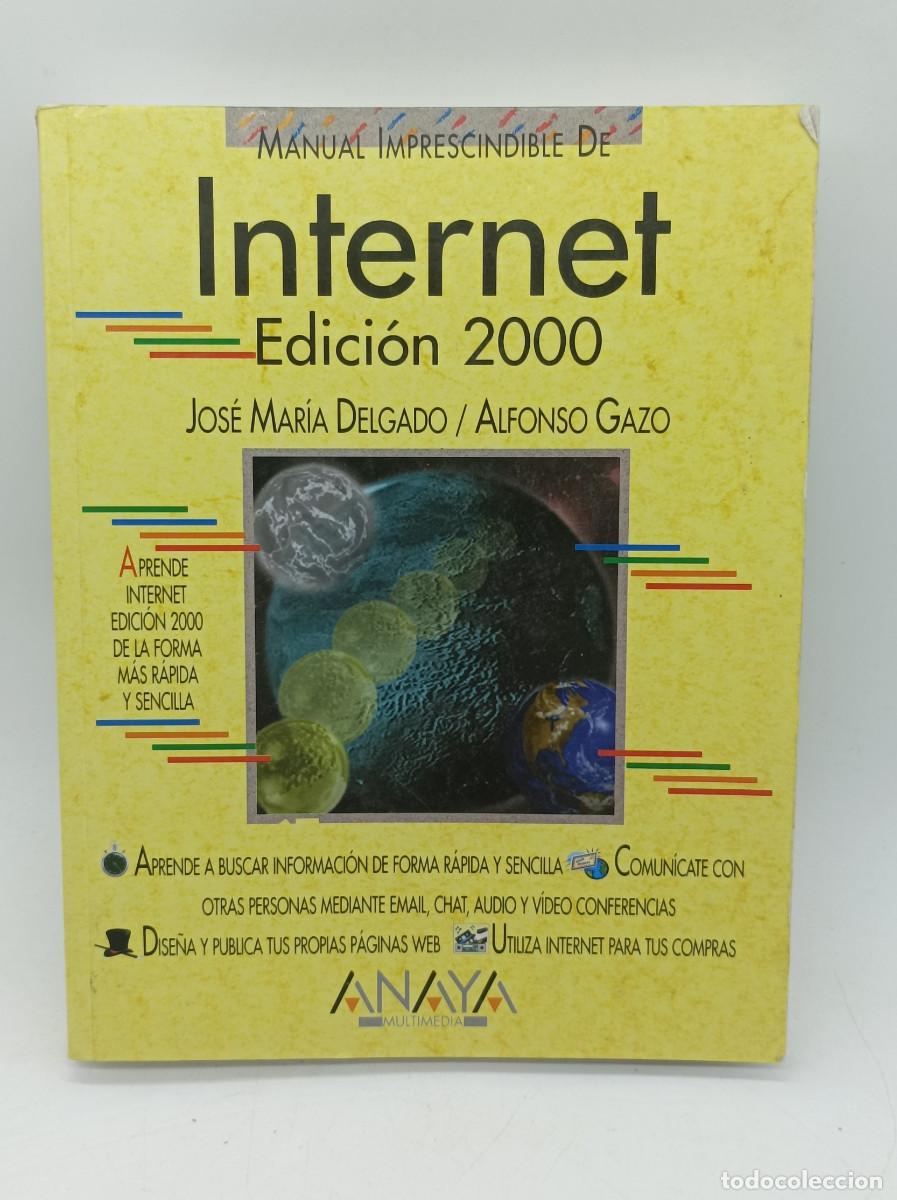 Libros: INTERNET- EDICION 2000- JOSE MARIA DELGADO/ALFONSO GAZO - Foto 1